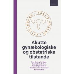 Akutte gynækologiske og obstetriske tilstande (Indbundet, 2018)