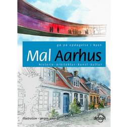 Mal Aarhus: gå på opdagelse i byen – historie · arkitektur · kunst · kultur (Hæfte, 2016) (Hæftet, 2016)