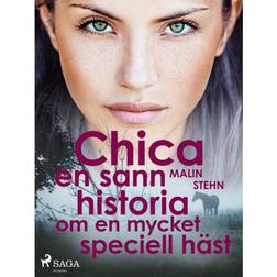 Chica: en sann historia om en mycket speciell häst (E-bog, 2019)
