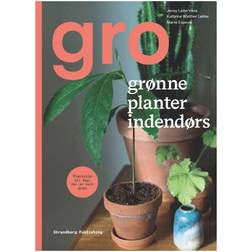 Gro: Grønne planter indendørs (Indbundet, 2019)