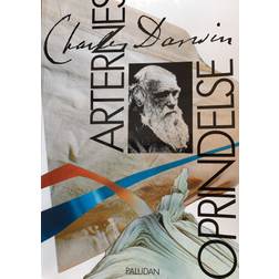 Arternes Oprindelse: Charles Darvin I orginal oversættelse på Dansk (E-bog, 2019)