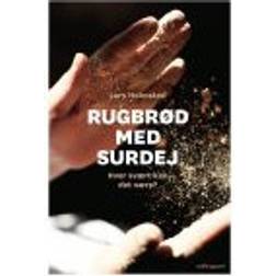 RUGBRØD MED SURDEJ - HVOR SVÆRT KAN DET VÆRE (Lydbog, MP3, 2019)
