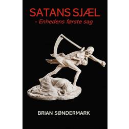 Satans Sjæl: Enhedens første sag (E-bog, 2019)