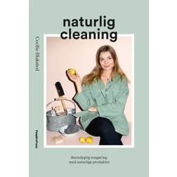 Naturlig cleaning: Bæredygtig rengøring med naturlige produkter (E-bog, 2019)