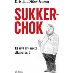 Sukkerchok: Et nyt liv med diabetes 2 (E-bog, 2020)
