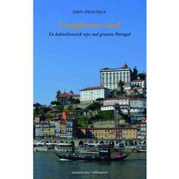 LÆNGSLERNES LAND - En kulturhistorisk rejse ned gennem Portugal (E-bog, 2020)