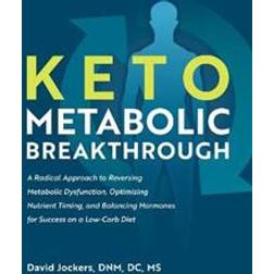Keto Metabolic Breakthrough (Hæftet, 2019)