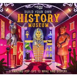 Build Your Own History Museum: 5 Amazing Pop-Ups to Make and Display (Indbundet, 2020)