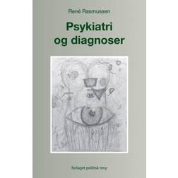 Psykiatri og diagnoser: i forbrugerismens tidsalder (Hæftet, 2020)