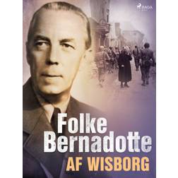 Folke Bernadotte af Wisborg (E-bog, 2020)