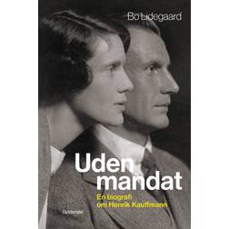Uden mandat: En biografi om Henrik Kauffmann (E-bog, 2020)
