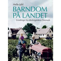 Barndom på landet: Erindringer fra efterkrigstidens Danmark
