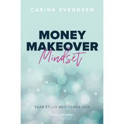 Money Makeover Mindset: skab et liv med penge nok (2020)