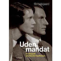 Uden mandat: En biografi om Henrik Kauffmann (Lydbog, MP3, 2020)
