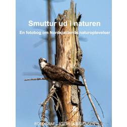 Smuttur ud i naturen: En fotobog om Nordsjællands naturoplevelser (Indbundet, 2020)