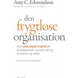Den frygtløse organisation: Skab psykologisk tryghed på arbejdspladsen og styrk læring, innovation og vækst (Indbundet, 2020)