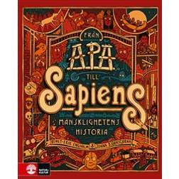 Från apa till sapiens: mänsklighetens historia (Indbundet)