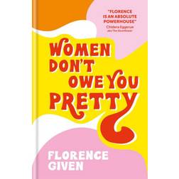 Women Don't Owe You Pretty (Indbundet, 2020)