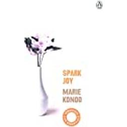 Spark Joy: An Illustrated Guide to the Japanese Art of. (Hæftet, 2020)
