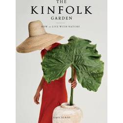 The Kinfolk Garden: How to Live with Nature (Indbundet, 2020)