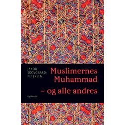 Muslimernes Muhammad - og alle andres (E-bog, 2020)