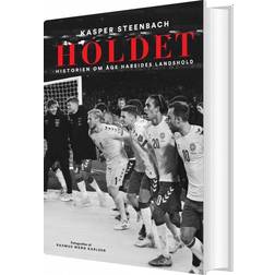 Holdet: Historien om, hvordan Åge Hareide genskabte dansk fodbold (Indbundet, 2018)