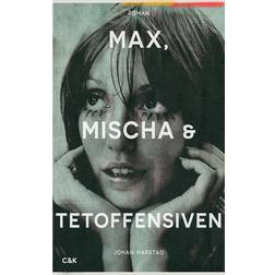 Max, Mischa og Tetoffensiven (Indbundet, 2018)