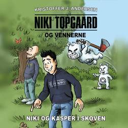 Niki Topgaard og vennerne: Niki og Kasper i skoven (Lydbog, MP3, 2021)