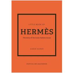 Little Book of Hermes : The Story of the Iconic Fashion House (Indbundet, 2022)