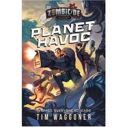 Marvel Planet Havoc: A Zombicide Invader Novel Zombicide Tim Waggoner