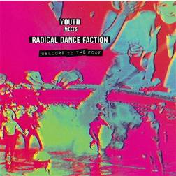 Welcome to the Edge Youth meets Radical Dance Faction