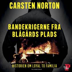 Bandekrigerne fra Blågårds Plads - Historien om Loyal To Familia (Lydbog, MP3, 2023)