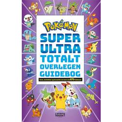 Pokémon - Super Ultra Totalt Overlegen Guidebog (Hæftet, 2023)