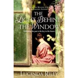 The Light Behind the Window. Lucinda Riley (Hæftet, 2012)