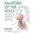 Anatomy Of The Voice: An Illustrated Guide for Singers, Vocal Coaches, and Speech Therapists (Hæftet, 2018)