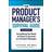 The Product Manager's Survival Guide: Everything You Need to Know to Succeed as a Product Manager (Indbundet, 2019)