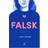 Falsk (E-bog, 2019)