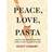 Peace, Love, and Pasta (Indbundet)