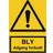 Advarselsskilt BLY adgang forbudt A4