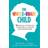 The Whole-Brain Child: 12 Proven Strategies to Nurture Your Child’s Developing Mind (Hæftet, 2012)