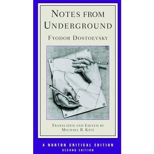 Notes from Underground (Norton Critical Editions)