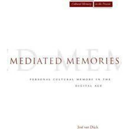 Mediated Memories in the Digital Age (Häftad, 2007), Häftad, Häftad