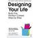 Designing Your Life: Build the Perfect Career, Step by Step (Hæftet, 2017)