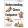 Understanding Chess Endgames (Hæftet, 2009)